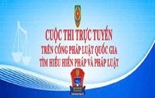 CUỘC THI TRỰC TUYẾN TRÊN CỔNG PHÁP LUẬT QUỐC GIA, TÌM HIỂU HIẾN PHÁP VÀ PHÁP LUẬT
